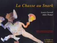 Lewis Carroll et Julio Pomar - La chasse au snark.