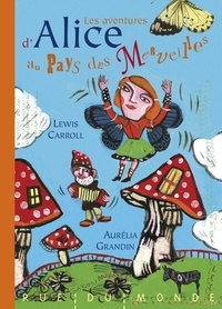Lewis Carroll - Les aventures d'Alice au pays des merveilles.