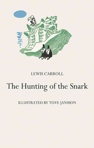 Lewis Carroll - The Hunting of the Snark.