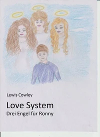 Love System - Drei Engel für Ronny.