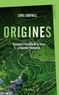 Lewis Dartnell - Origines - Comment l'histoire de la Terre a façonné l'humanité.