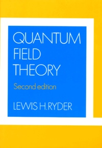 Lewis-H Ryder - Quantum Field Theory. 2nd Edition, Edition En Anglais.