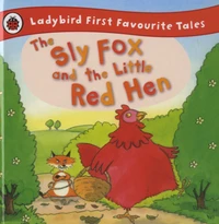 The Sly Fox and the Little Red Hen