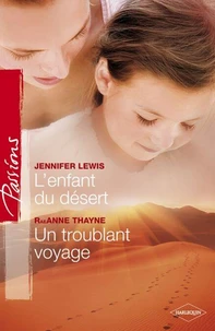 L'enfant du désert - Un troublant voyage