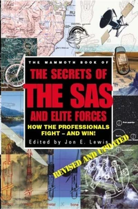 The Mammoth Book of Secrets of the SAS &amp; Elite Forces