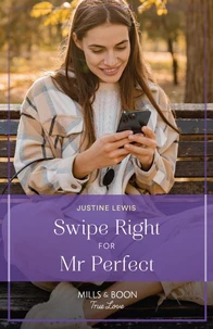 Swipe Right For Mr. Perfect