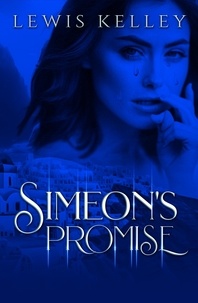  Lewis Kelley - Simeon's Promise - Simeon's Promise, #1.
