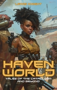  Lewis Knight - Havenworld: Tales of the Cataclysm and Beyond.