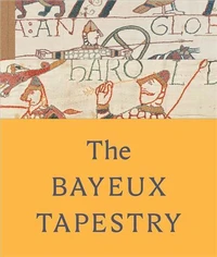 The Bayeux Tapestry /anglais