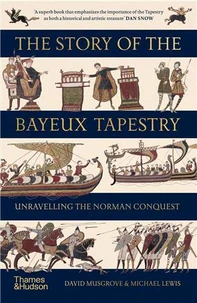 The Story of the Bayeux Tapestry