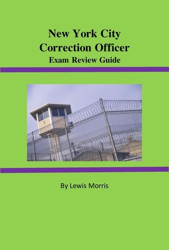  Lewis Morris - New York City Correction Officer Exam Review Guide.