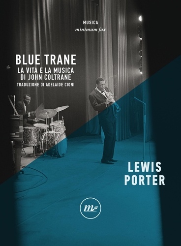 Lewis Porter - Blue Trane - La vita e la musica di John Coltrane.