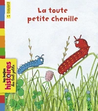 La toute petite chenille
