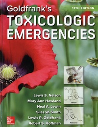 Lewis S. Nelson et Mary Ann Howland - Goldfrank's Toxicologic Emergencies.