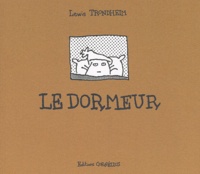 Lewis Trondheim - Le dormeur.