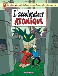 Lewis Trondheim - Les formidables aventures de Lapinot Tome 9 : L'accélérateur atomique.