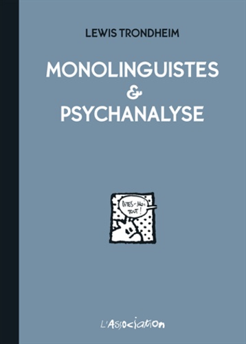 Lewis Trondheim - Monolinguistes & psychanalyse.