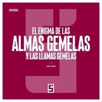 El enigma de las almas gemelas y las llamas gemelas