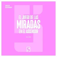 El Juego de las Miradas en el Ascensor