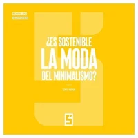 ¿Es sostenible la moda del minimalismo ?