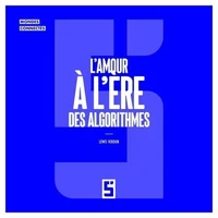L'amour à l'ère des algorithmes