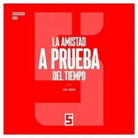 La amistad a prueba del tiempo