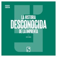 La historia desconocida de la imprenta