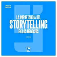 La importancia del storytelling en los negocios