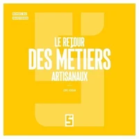 Le retour des métiers artisanaux