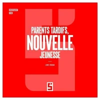 Parents Tardifs, Nouvelle Jeunesse