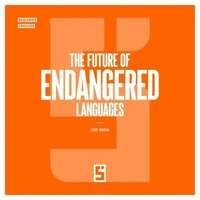 The Future of Endangered Languages