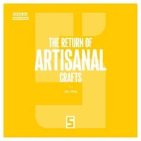 The Return of Artisanal Crafts