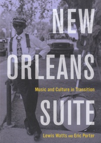 Lewis Watts - New Orleans Suite - Music and Culture in Transition.