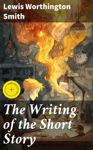 The Writing of the Short Story