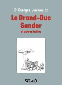 Le grand-duc sandor et autres fables