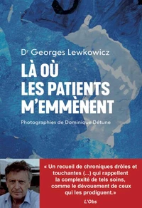Où les patients m'emmènent