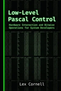 Low-Level Pascal Control: Hardware Interaction and Bitwise Operations for System Developers