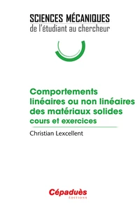 Comportements linéaires ou non linéaires des matériaux solides