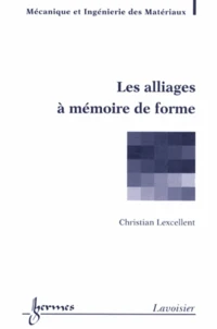 Les alliages à mémoire de forme