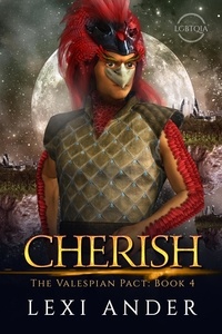  Lexi Ander - Cherish - The Valespian Pact, #4.