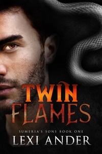 Lexi Ander - Twin Flames - Sumeria's Sons, #1.