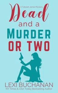 Dead and a Murder or Two