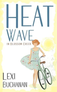 Heatwave in Blossom Creek