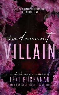  Lexi Buchanan - Indecent Villain.