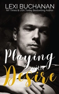 Playing with Desire