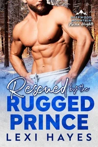 Rescued by the Rugged Prince