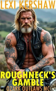 Roughneck's Gamble