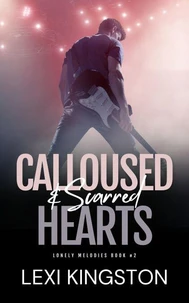 Calloused &amp; Scarred Hearts