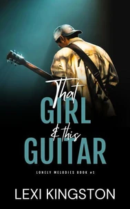 That Girl &amp; This Guitar