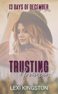 Trusting November (13 Days of December Book Three)